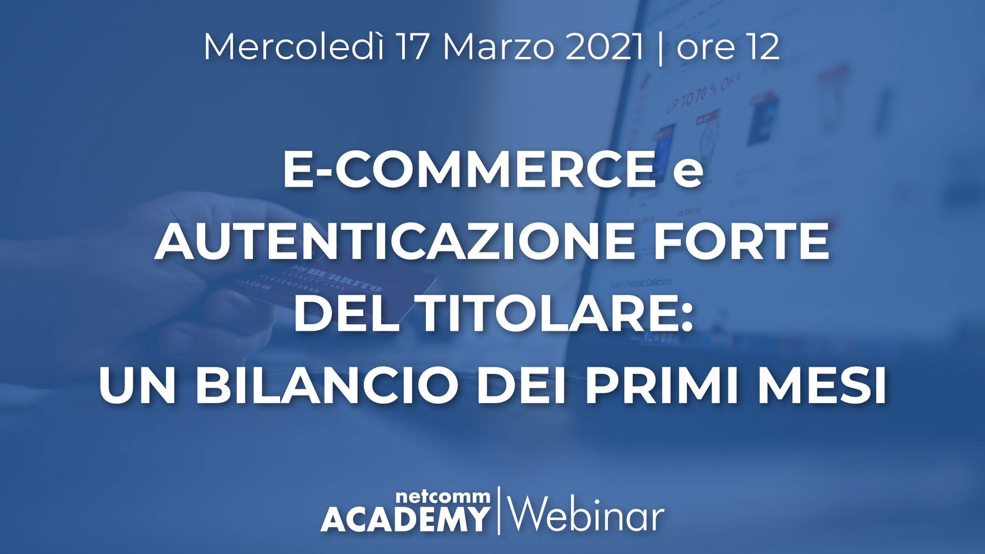 Scopri di più sull'articolo E-commerce e Autenticazione Forte del titolare: un bilancio dei primi mesi