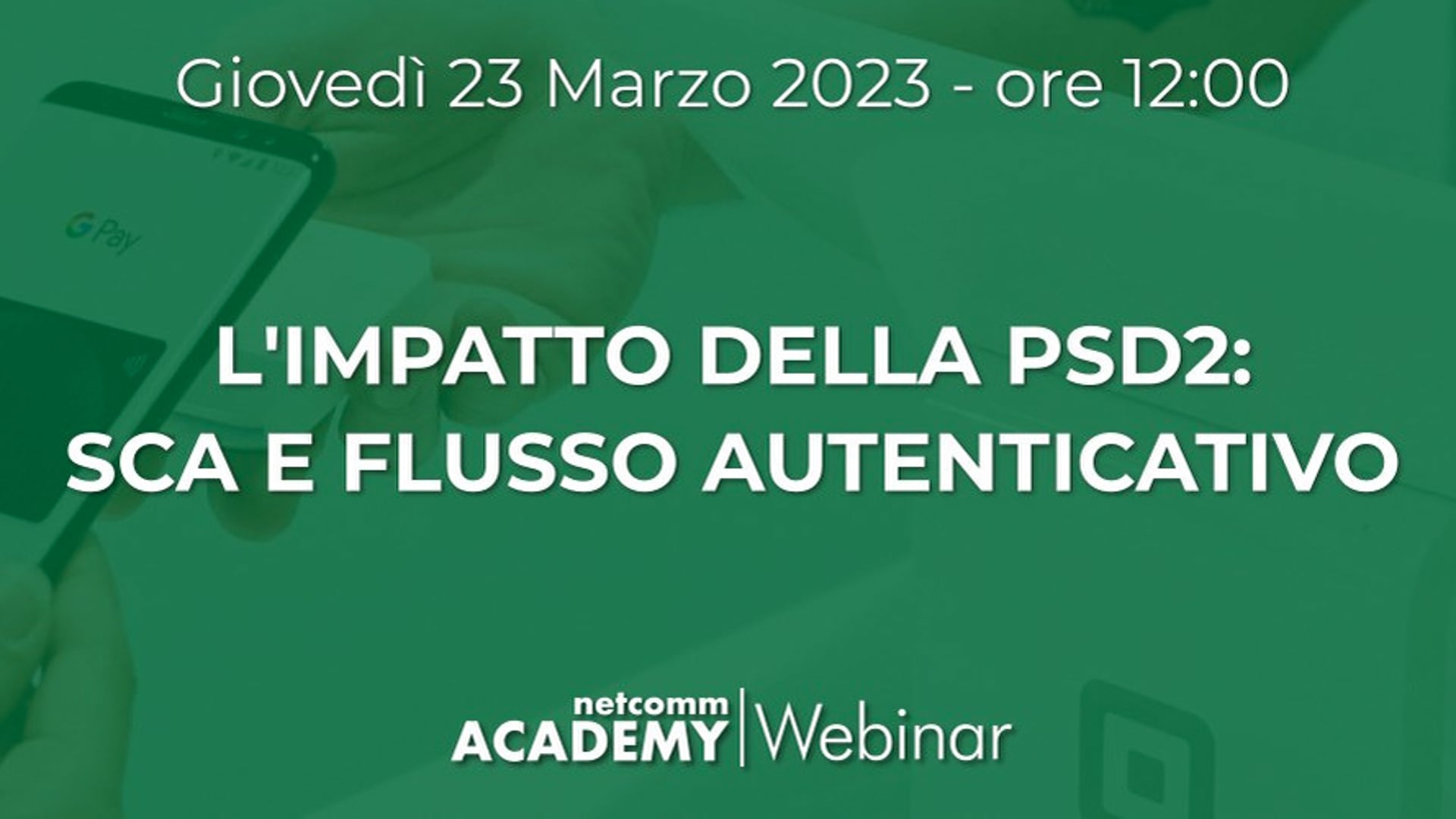 Scopri di più sull'articolo L’Impatto della PSD2: SCA e flusso autenticativo