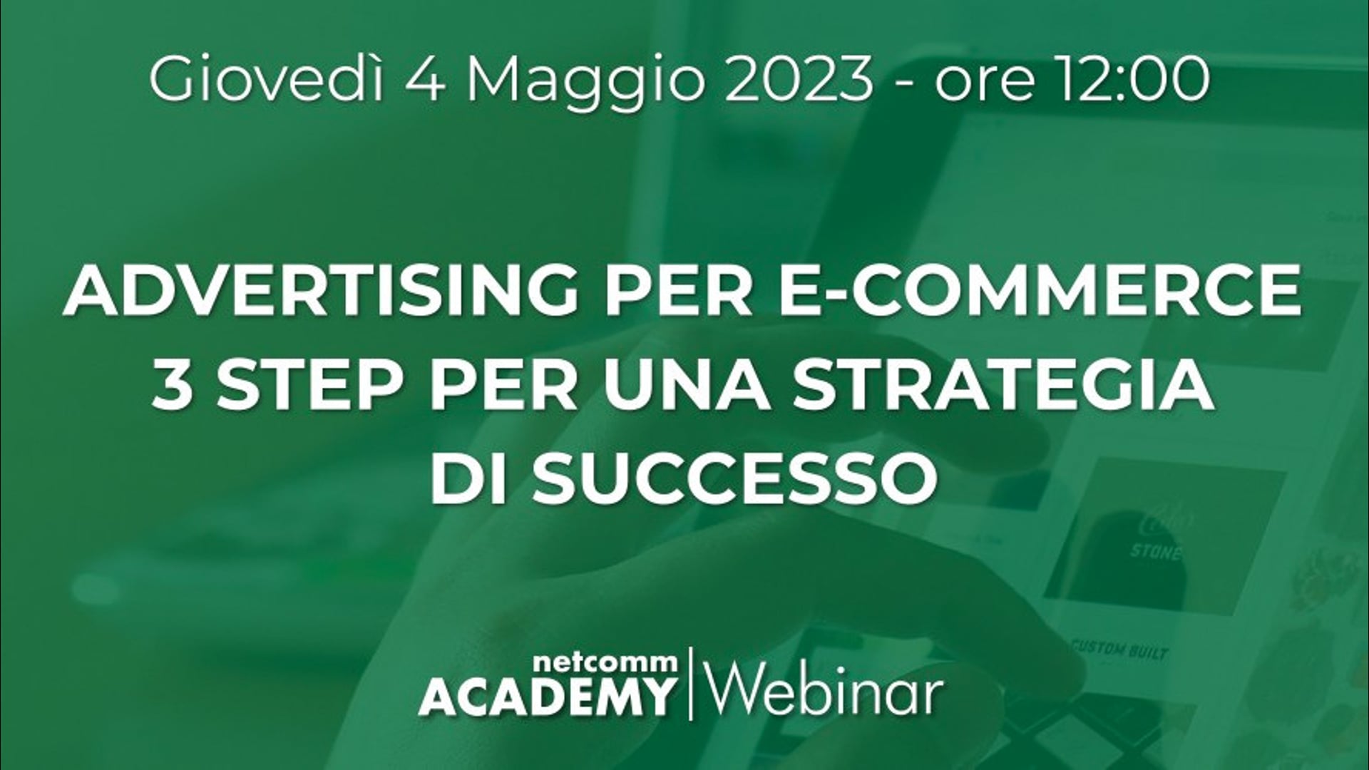 Scopri di più sull'articolo Advertising per E-commerce: 3 Step per una strategia di successo