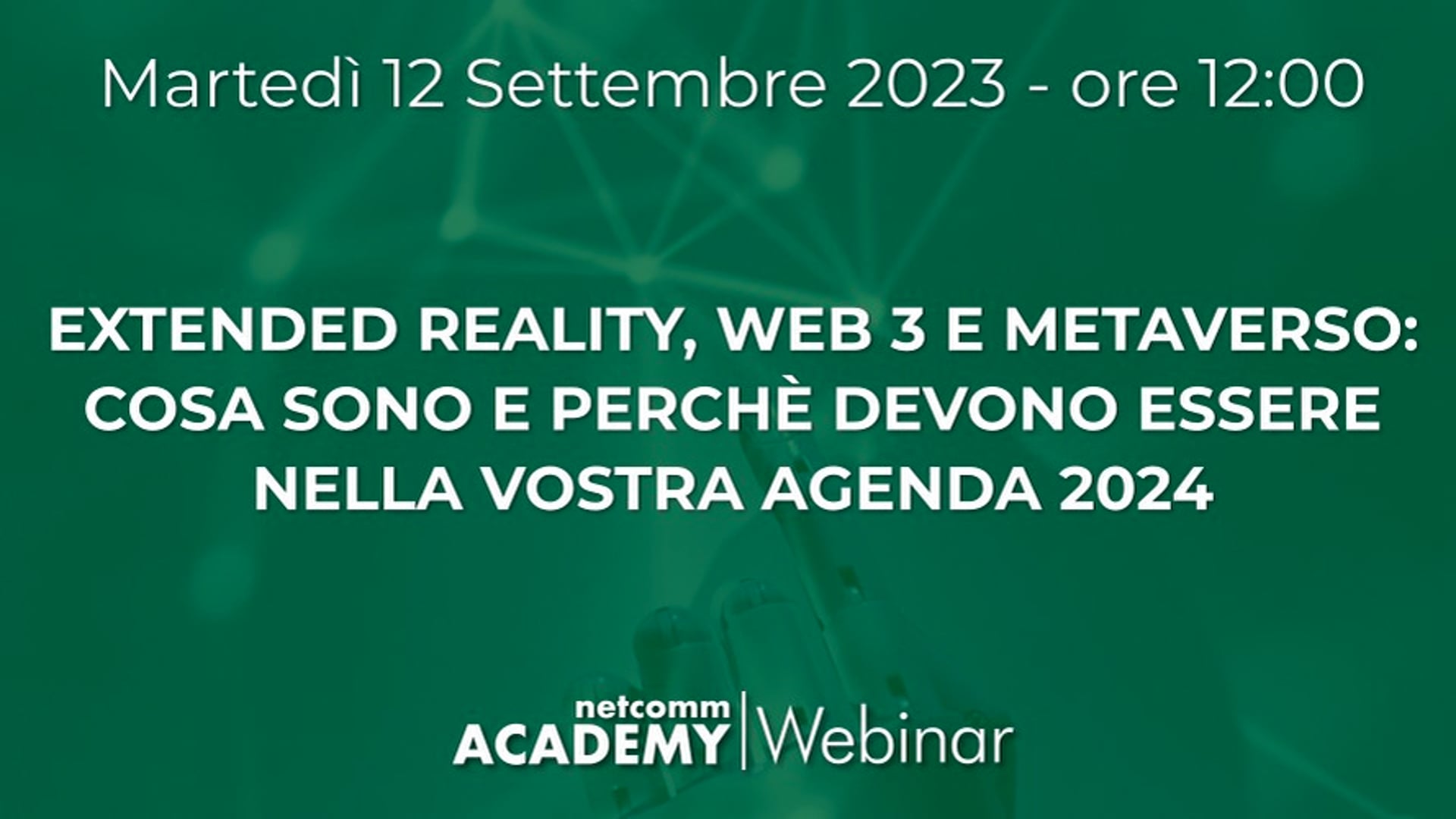 Scopri di più sull'articolo Extended Reality, Web 3, Metaverso: cosa sono e perchè devono essere nella vostra Agenda 2024
