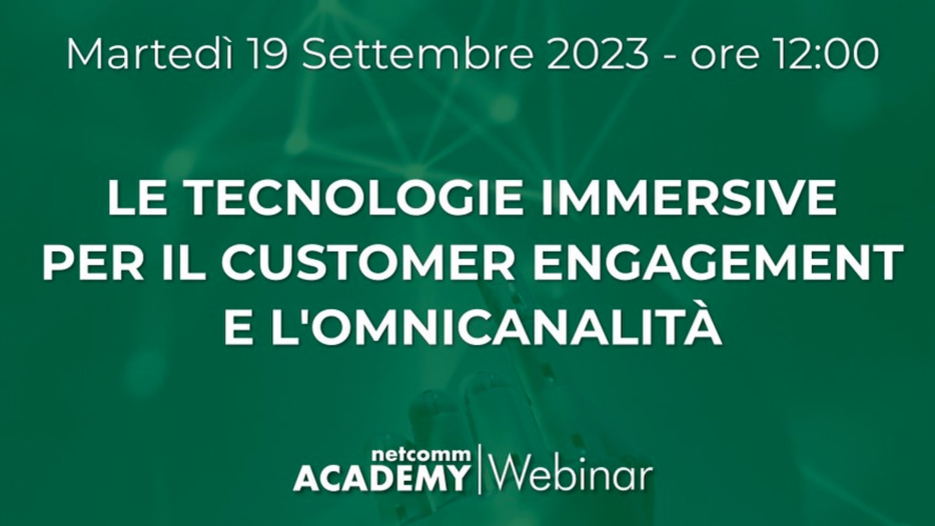 Scopri di più sull'articolo Le Tecnologie Immersive per il Customer Engagement e l’Omnicanalità