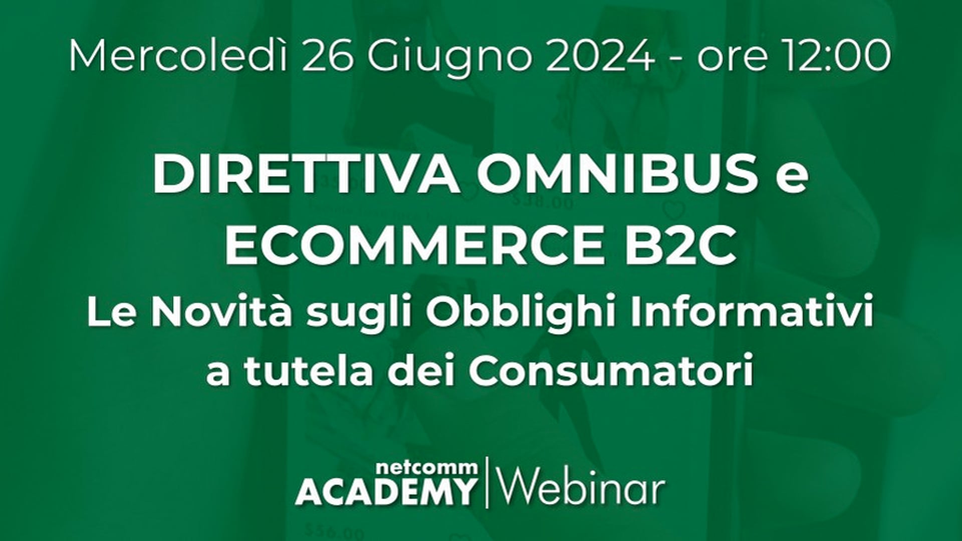Scopri di più sull'articolo Direttiva Omnibus ed eCommerce B2C: le novità sugli obblighi informativi a tutela dei Consumatori